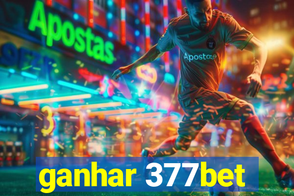 ganhar 377bet