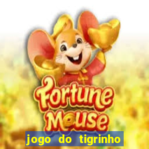 jogo do tigrinho depósito de r$ 5