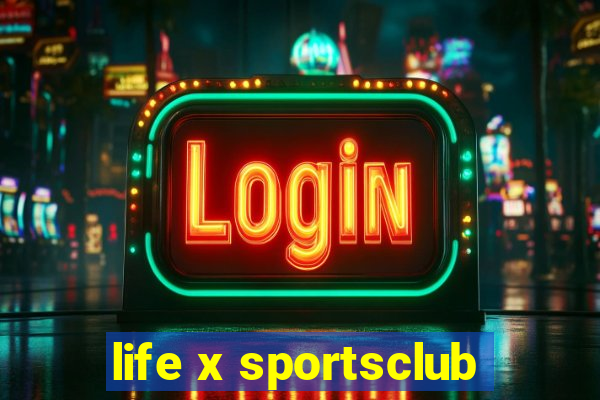 life x sportsclub