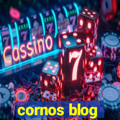 cornos blog