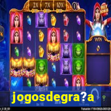 jogosdegra?a