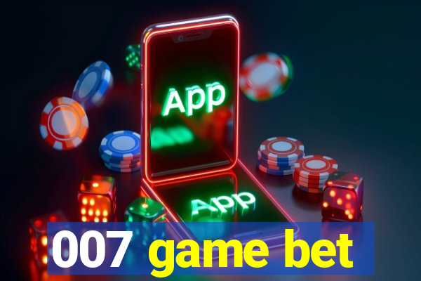 007 game bet