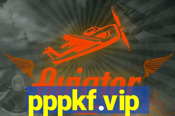 pppkf.vip