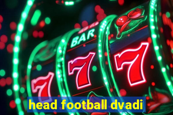 head football dvadi