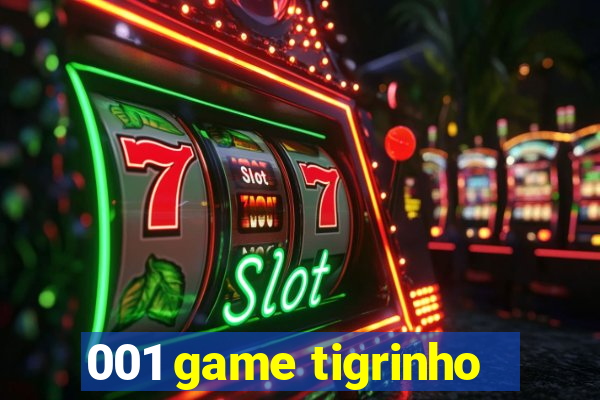 001 game tigrinho