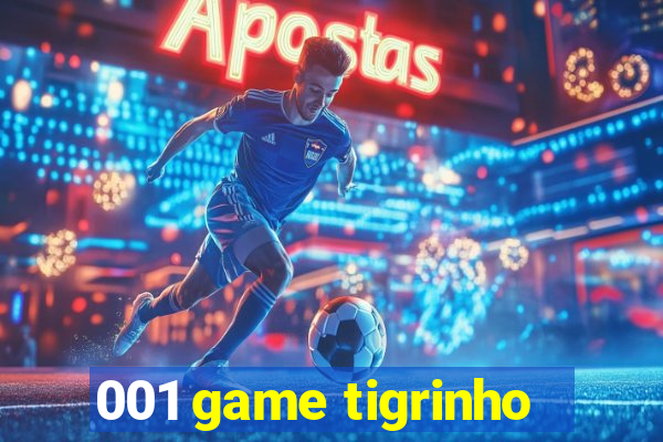 001 game tigrinho