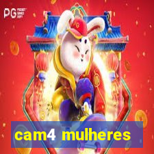 cam4 mulheres