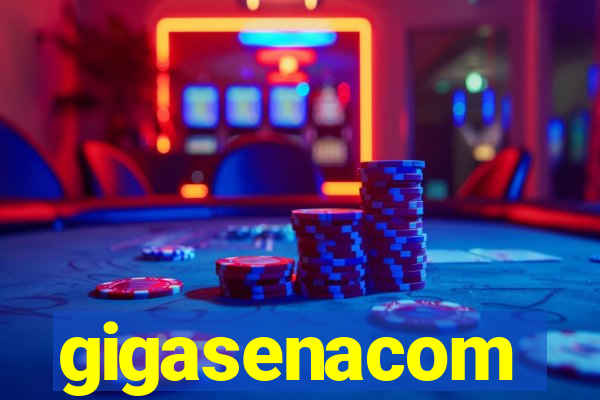 gigasenacom