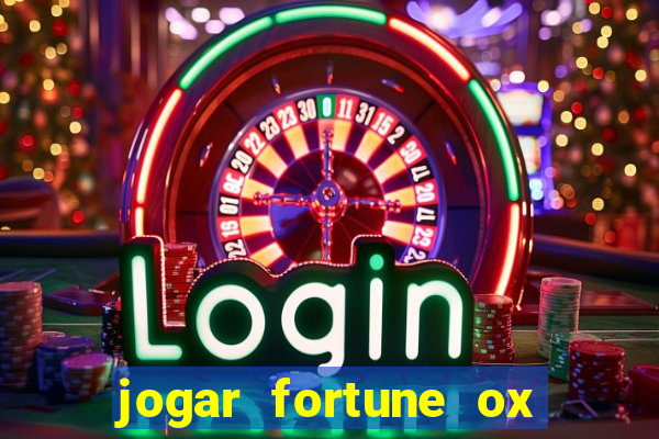 jogar fortune ox demo gratis