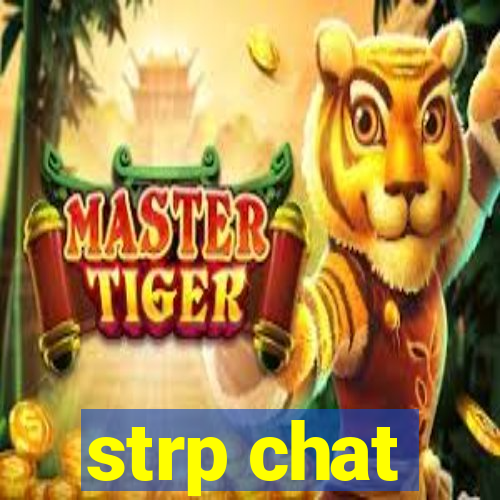 strp chat