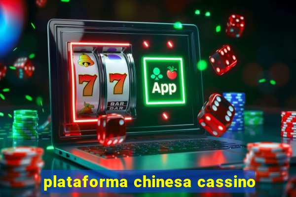 plataforma chinesa cassino