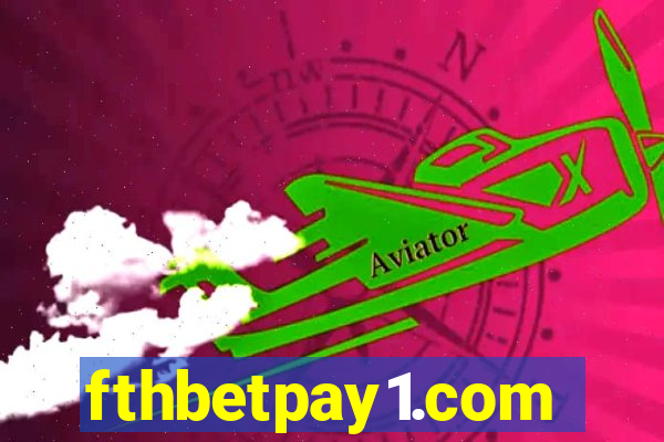 fthbetpay1.com