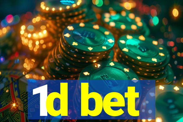 1d bet