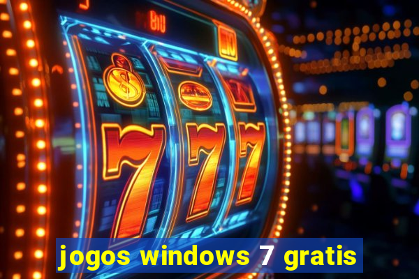 jogos windows 7 gratis