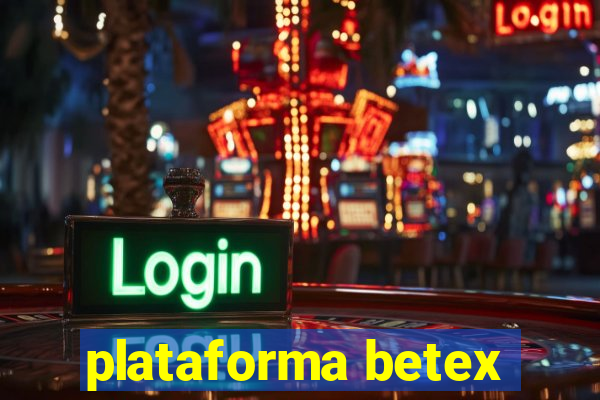 plataforma betex