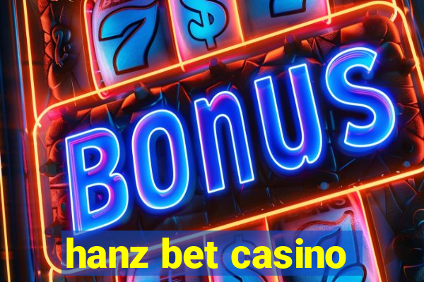 hanz bet casino