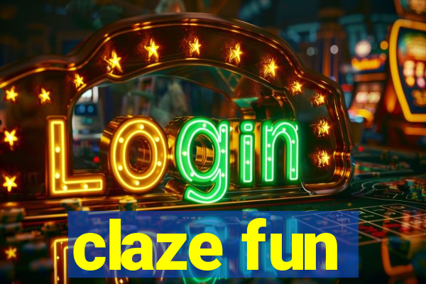 claze fun