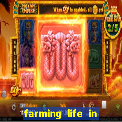 farming life in another world dublado