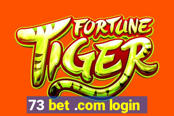 73 bet .com login