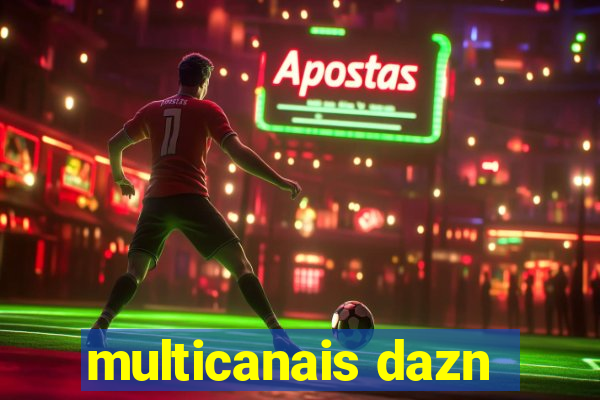 multicanais dazn