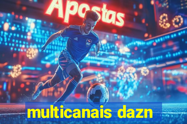 multicanais dazn