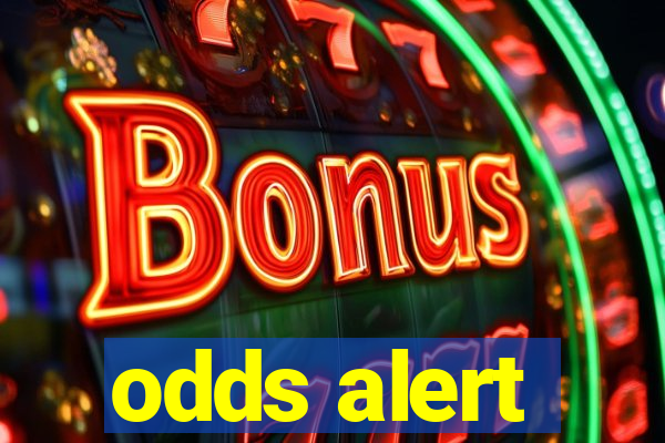 odds alert