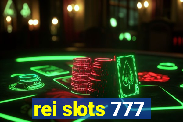 rei slots 777