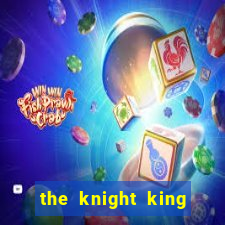 the knight king who returned with a god chapter 1