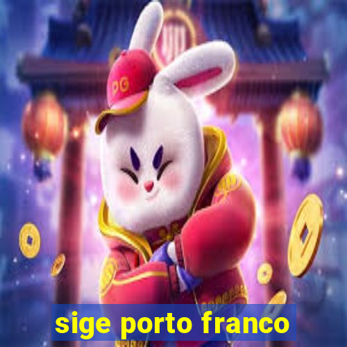 sige porto franco