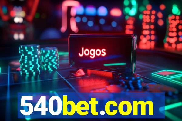 540bet.com