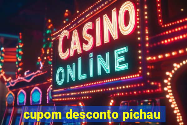 cupom desconto pichau