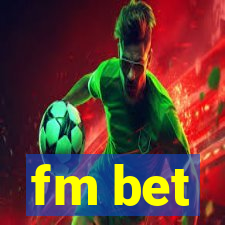 fm bet