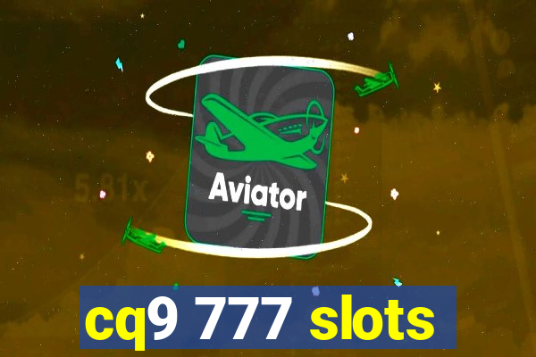 cq9 777 slots