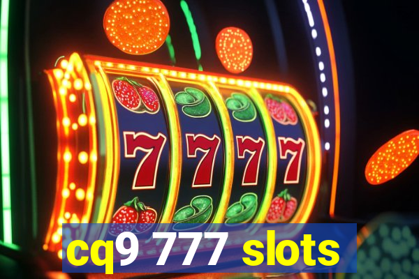 cq9 777 slots