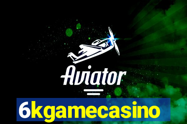 6kgamecasino