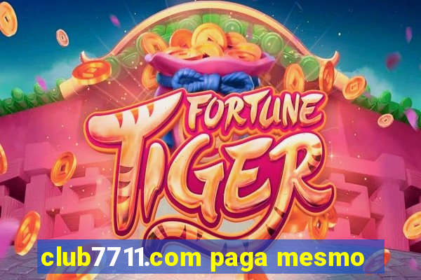 club7711.com paga mesmo