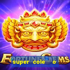 super cole  o 7784 jogos download