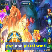 pop 888 plataforma