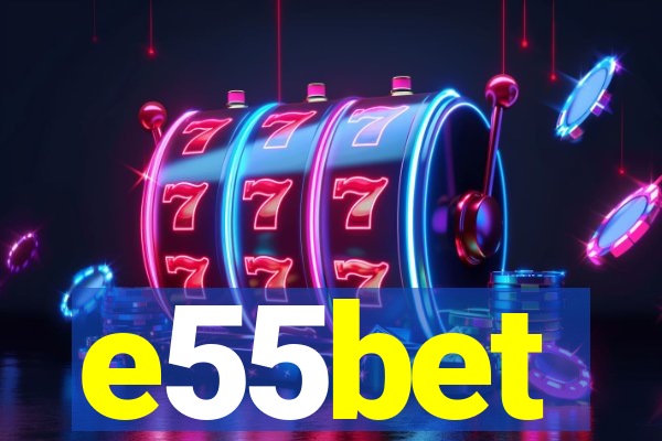 e55bet