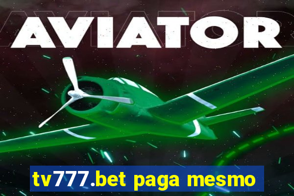 tv777.bet paga mesmo