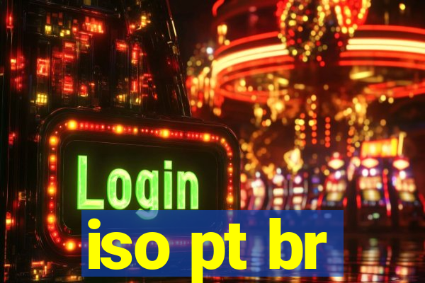 iso pt br