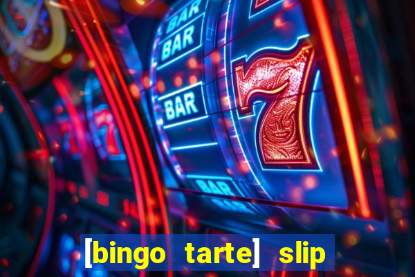 [bingo tarte] slip & stop 1988 part 1