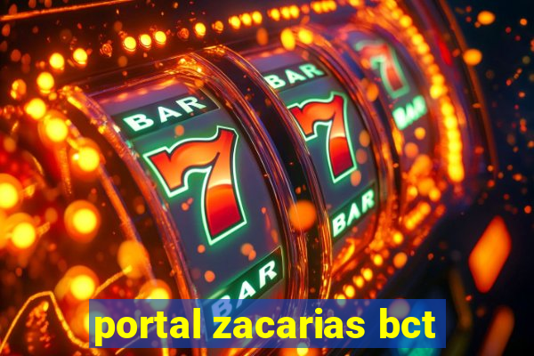 portal zacarias bct