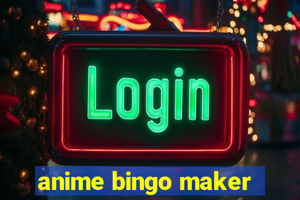 anime bingo maker