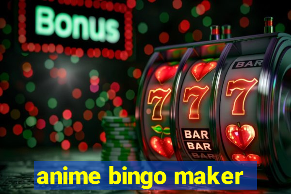 anime bingo maker