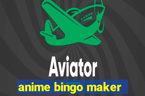 anime bingo maker