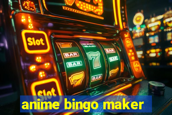 anime bingo maker