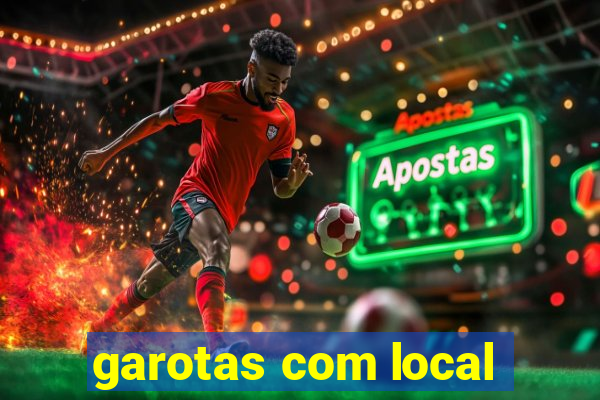 garotas com local