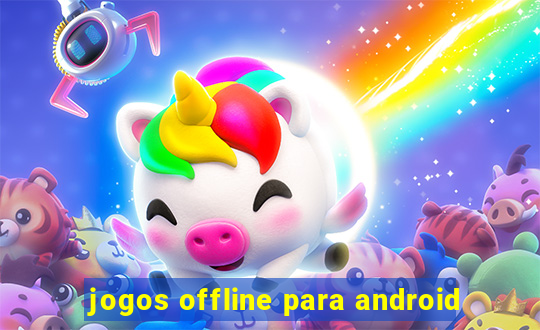 jogos offline para android