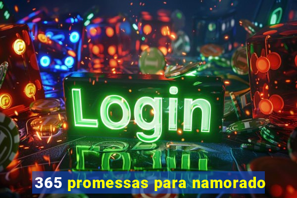 365 promessas para namorado